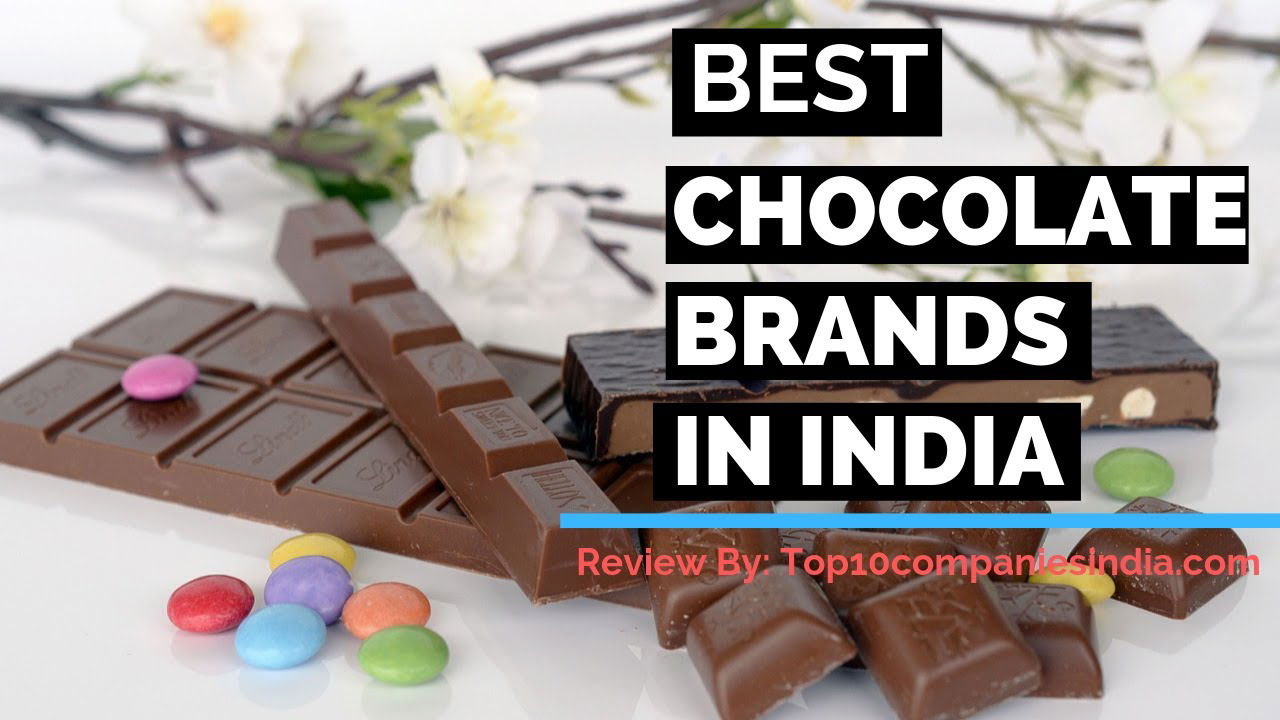 Top 10 Chocolate companies in India Best Confectionary Brands Top Picks